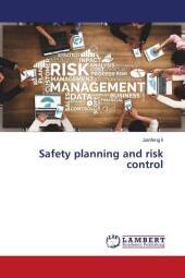 Safety planning and risk control