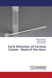 Early Detection of Cervical Cancer - Need of the Hour