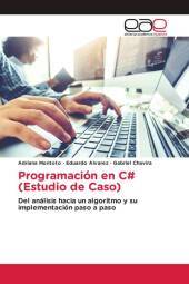 Programación en C: Del análisis hacia un algoritmo y su implementación paso a paso. DE