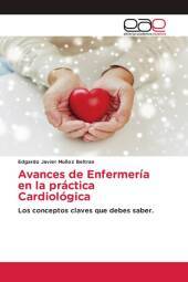 Avances de Enfermería en la práctica Cardiológica: Los conceptos claves que debes saber.. DE