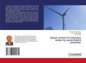 Speed control of induction motor by using hybrid controller