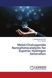 Metal-Chalcogenide Nanophotocatalysts for Superior Hydrogen Generation