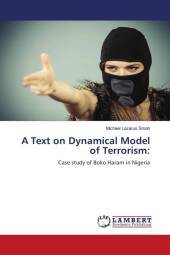 A Text on Dynamical Model of Terrorism:: Case study of Boko Haram in Nigeria