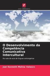 O Desenvolvimento da Compet?ncia Comunicativa Intercultural: Na sala de aula de línguas estrangeiras. DE