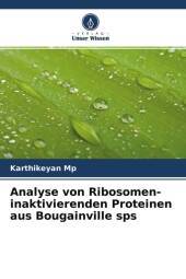 Analyse von Ribosomen-inaktivierenden Proteinen aus Bougainville sps: DE