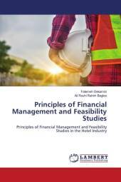 Principles of Financial Management and Feasibility Studies: Principles of Financial Management and Feasibility Studies in the Hotel Industry. DE