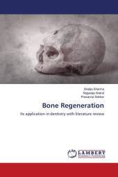 Bone Regeneration: Its application in dentistry with literature review. DE