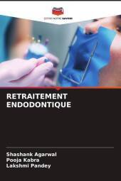 RETRAITEMENT ENDODONTIQUE