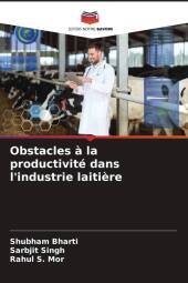 Obstacles ? la productivité dans l'industrie laiti?re