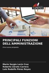 PRINCIPALI FUNZIONI DELL'AMMINISTRAZIONE: Una nuova proposta