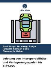 Leistung von Interoperabilitäts- und Verlagerungsspulen für RIPT-EVs: DE