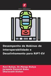 Desempenho de Bobinas de Interoperabilidade e Desalinhamento para RIPT-EV: DE
