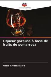 Liqueur gazeuse ? base de fruits de pomarrosa