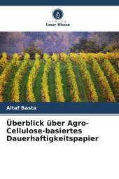 Überblick über Agro-Cellulose-basiertes Dauerhaftigkeitspapier: DE
