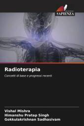 Radioterapia: Concetti di base e progressi recenti