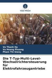 Die T-Typ-Multi-Level-Wechselrichtersteuerung für Elektrofahrzeugantriebe
