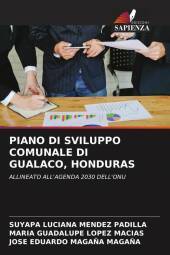 PIANO DI SVILUPPO COMUNALE DI GUALACO, HONDURAS: ALLINEATO ALL'AGENDA 2030 DELL'ONU