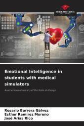 Emotional Intelligence in students with medical simulators: Autonomous University of the State of Hidalgo. DE