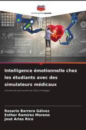 Intelligence émotionnelle chez les étudiants avec des simulateurs médicaux: Université autonome de l'État d'Hidalgo. DE