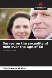Survey on the sexuality of men over the age of 60: About 100 cases
