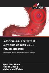 Latcripin-7A, derivato di Lentinula edodes C91-3, induce apoptosi: Estrazione di farmaci anticancro da fonti naturali