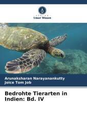 Bedrohte Tierarten in Indien: Bd. IV