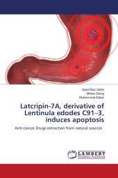 Latcripin-7A, derivative of Lentinula edodes C91-3, induces apoptosis: Anti-cancer Drugs extraction from natural sources. DE