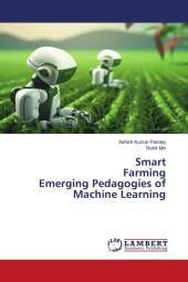 Smart Farming Emerging Pedagogies of Machine Learning: DE