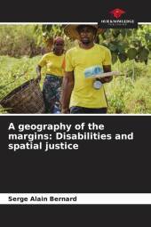 A geography of the margins: Disabilities and spatial justice: DE