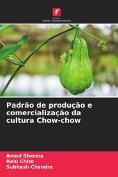 Padr?o de produç?o e comercializaç?o da cultura Chow-chow: DE