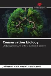 Conservation biology: Life being preserved in order to maintain its essence