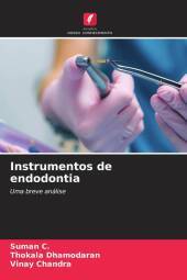 Instrumentos de endodontia: Uma breve análise