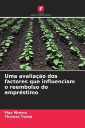 Uma avaliaç?o dos factores que influenciam o reembolso do empréstimo