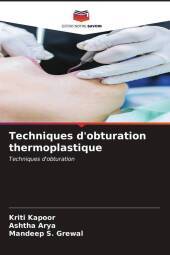Techniques d'obturation thermoplastique: Techniques d'obturation