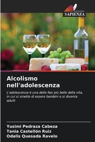 Alcolismo nell'adolescenza: L'adolescenza ? una delle fasi pi? belle della vita, in cui si smette di essere bambini e si diventa adulti