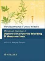 Menstrual Disorders I: Dysfunctional Uterine Bleeding and Amenorrhea