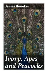 Ivory, Apes and Peacocks Ivory, Apes and Peacocks