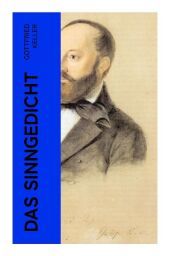 Das Sinngedicht: Novellenzyklus: Regine + Die arme Baronin + Die Geisterseher + Don Correa + Die Berlocken + Von einer törichten Jungfrau + Worin eine Frage gestellt wird und andere Das Sinngedicht: Novellenzyklus: Regine + Die arme Baronin + Die Geisterseher + Don Correa + Die Berlocken + Von einer törichten Jungfrau + Worin eine Frage gestellt wird und andere