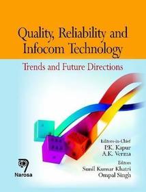 Quality, Reliability and Infocom Technology: Trends and Future Directions