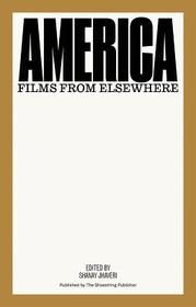 America: Films from Elsewhere America: Films from Elsewhere
