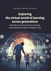 Exploring the Virtual World of Learning Across G ? Information and Communications Technology for the Educational Support of Immigrant Youth