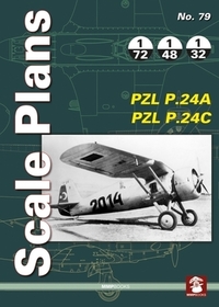 Scale Plans No. 79 Pzl P.24a & Pzl P.24c Scale Plans No. 79 Pzl P.24a & Pzl P.24c