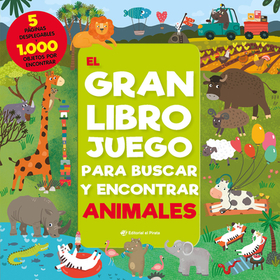 El gran libro juego para buscar y encontrar animales El gran libro juego para buscar y encontrar animales