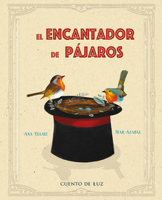 El Encantador de Pájaros El Encantador de Pájaros