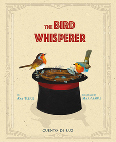 The Bird Whisperer The Bird Whisperer
