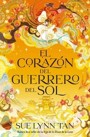 Corazón del Guerrero del Sol, El Corazón del Guerrero del Sol, El