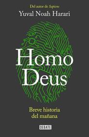 Homo Deus: Breve Historia del Manana = Sapiens