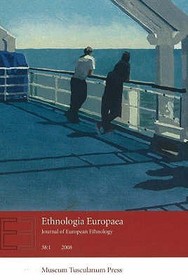 Ethnologia Europaea: Journal of European Ethnology: Volume 38:1 2008