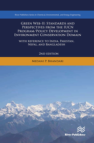 Green Web-II: Standards and Perspectives from the IUCN Program / Policy Development in Environment Conservation Domain - with reference to India, Pakistan, Nepal, and Bangladesh