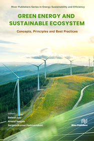 Green Energy and Sustainable Ecosystem: Concepts, Principles and Best Practices: Concepts, Principles and Best Practices